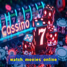 watch movies online for free